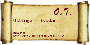 Ottinger Tivadar névjegykártya